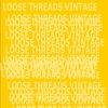 loosethreadsvtg